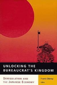 bokomslag Unlocking the Bureaucrat's Kingdom