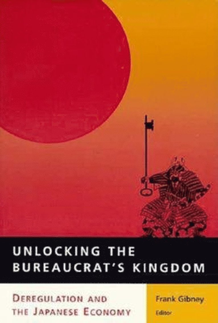 Frank Gibney - Unlocking the Bureaucrat's Kingdom, Häftad