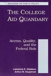 bokomslag The College Aid Quandary