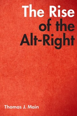 The Rise of the Alt-Right 1