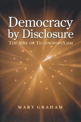 bokomslag Democracy by Disclosure