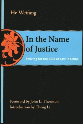 Weifang He - In the Name of Justice, Häftad