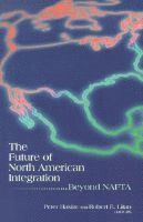 Peter Hakim, Robert E. Litan - Future of North American Integration, Häftad