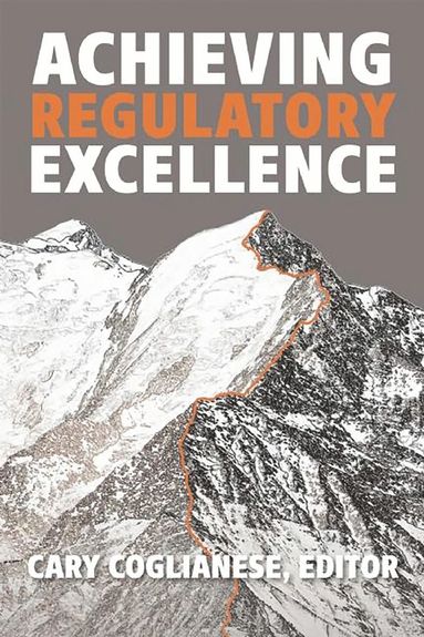Cary Coglianese - Achieving Regulatory Excellence, Häftad