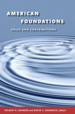 Helmut K. Anheier, David C. Hammack - American Foundations, Häftad