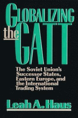 Globalizing the GATT 1