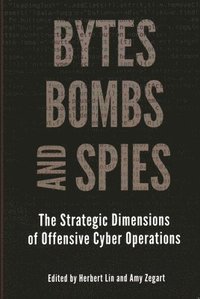 bokomslag Bytes, Bombs, and Spies