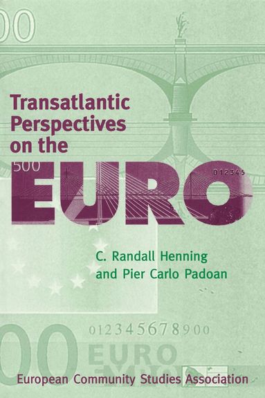 C. Randall Henning, Pier Carlo Padoan - Transatlantic Perspectives on the Euro, Häftad