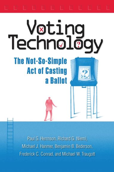 Paul S. Herrnson, Richard G. Niemi, Michael J. Hanmer - Voting Technology, Häftad