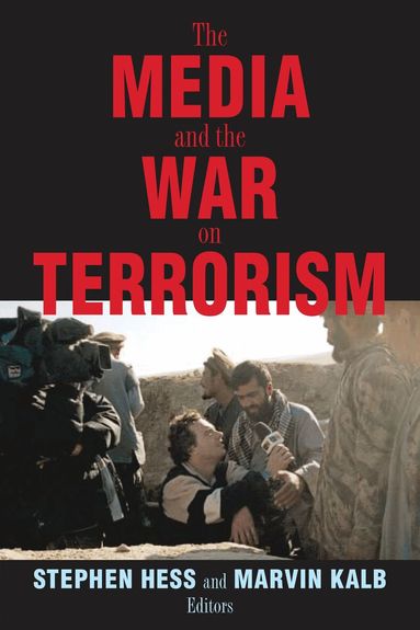 Stephen Hess, Marvin Kalb - Media and the War on Terrorism, Häftad