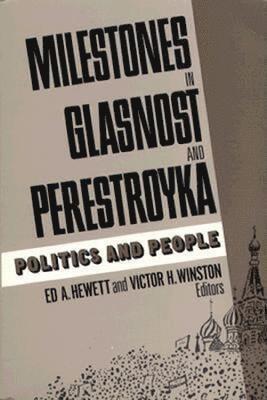 Milestones in Glasnost and Perestroyka 1