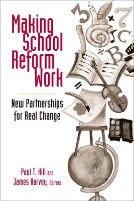 Making School Reform Work 1