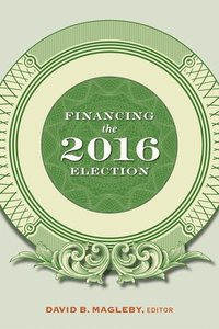 bokomslag Financing the 2016 Election