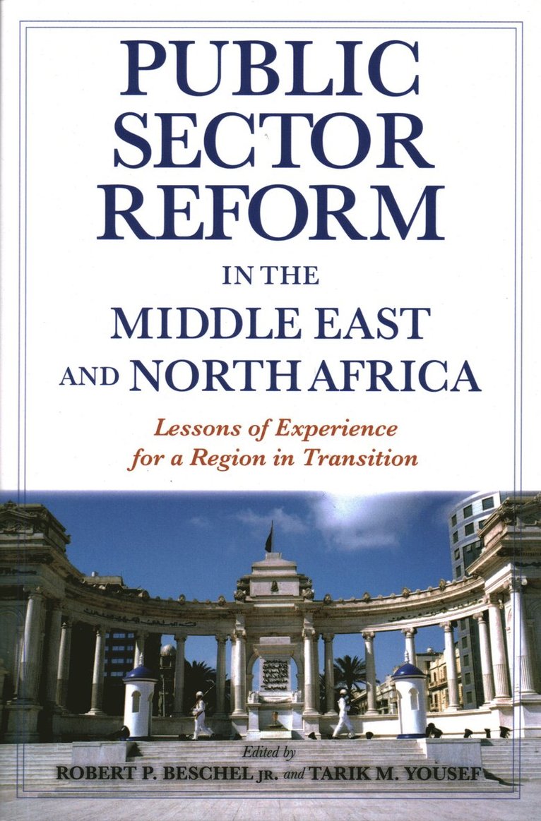 Robert P. Beschel Jr., Tarik M. Yousef, Robert P. Beschel - Public Sector Reform in the Middle East and North Africa, Häftad