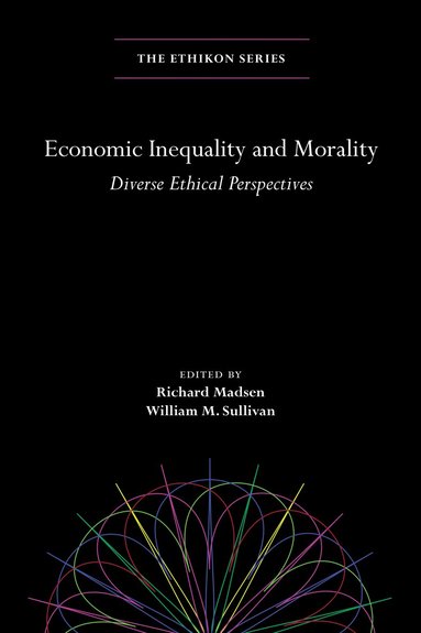 Richard Madsen, William M. Sullivan - Economic Inequality and Morality, Häftad