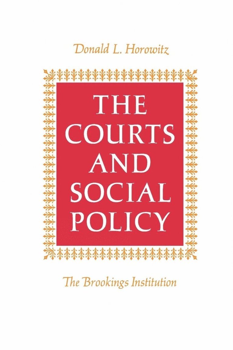 Donald L. Horowitz - Courts and Social Policy, Häftad