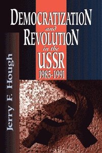 bokomslag Democratization and Revolution in the USSR, 1985-91