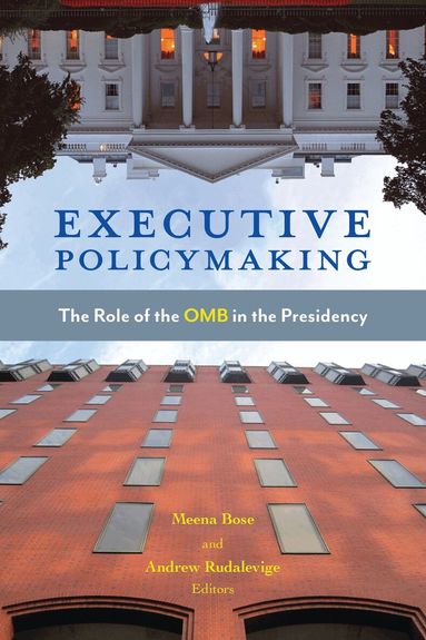 Meena Bose, Andrew Rudalevige - Executive Policymaking, Häftad