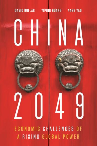 David Dollar, Yiping Huang, Yang Yao - China 2049, Häftad