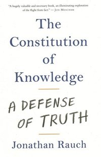 bokomslag The Constitution of Knowledge: A Defense of Truth