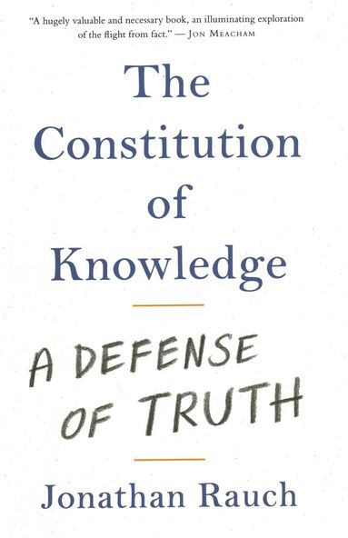 Jonathan Rauch - Constitution of Knowledge, Inbunden