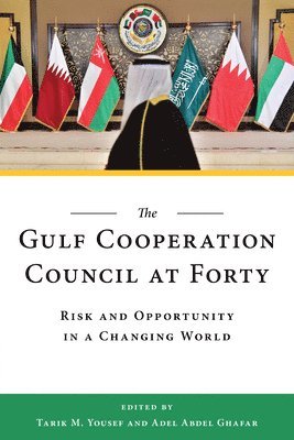 The Gulf Cooperation Council at Forty 1