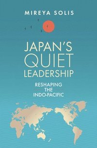 bokomslag Japan's Quiet Leadership