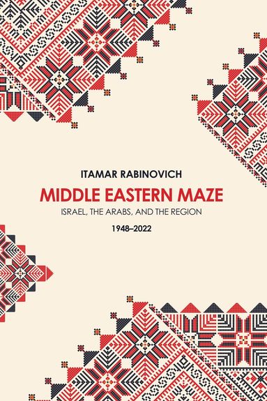 Itamar Rabinovich - Middle Eastern Maze, Häftad
