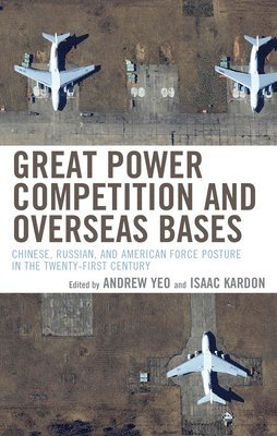 bokomslag Great Power Competition and Overseas Bases