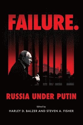 bokomslag Failure. Russia Under Putin
