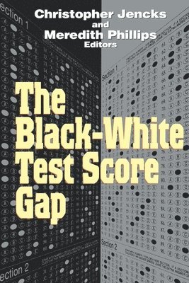 Christopher Jencks, Meredith Phillips - The Black-White Test Score Gap, Häftad