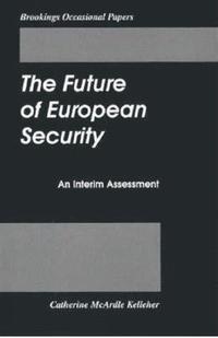 bokomslag The Future of European Security