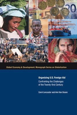 Organizing U.S. Foreign Aid 1