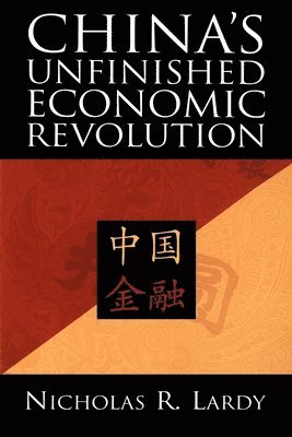 bokomslag China's Unfinished Economic Revolution