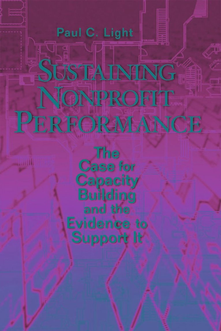 Paul C. Light - Sustaining Nonprofit Performance, Häftad