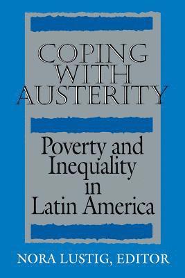 Nora Claudia Lustig - Coping with Austerity, Inbunden