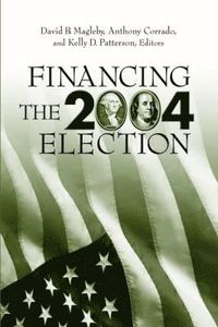 bokomslag Financing the 2004 Election