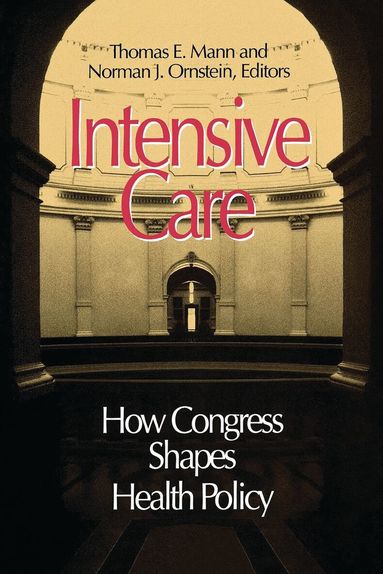 Norman J. Ornstein, Thomas E. Mann - Intensive Care, Häftad