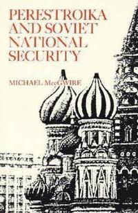 bokomslag Perestroika and Soviet National Security