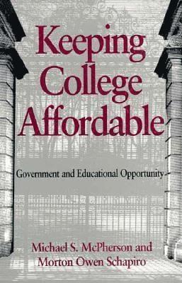 Michael S. McPherson, Morton Owen Schapiro, Michael S. Mcpherson - Keeping College Affordable, Häftad