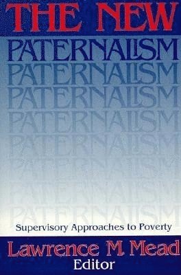 The New Paternalism 1