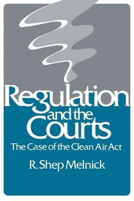 Regulation and the Courts 1