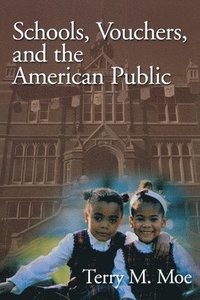 bokomslag Schools, Vouchers, and the American Public