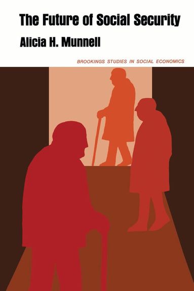 Alicia H. Munnell - Future of Social Security, Häftad