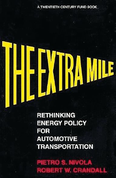 Pietro S. Nivola, Robert W. Crandall - Extra Mile, Häftad