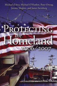 bokomslag Protecting the Homeland 2006/2007