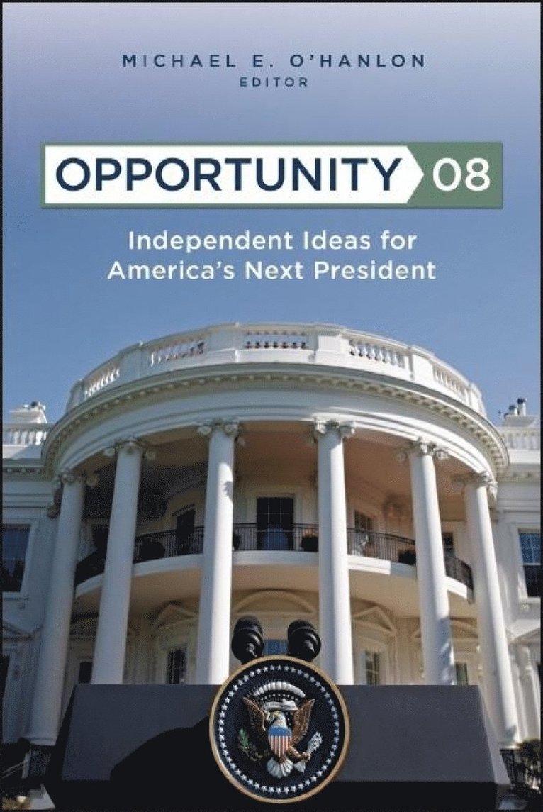 Michael E. O'Hanlon - Opportunity 08, Häftad