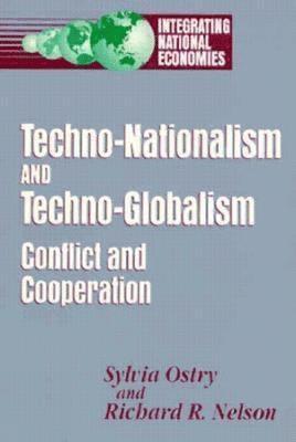 Techno-Nationalism and Techno-Globalism 1