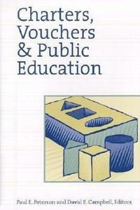 bokomslag Charters, Vouchers & Public Education