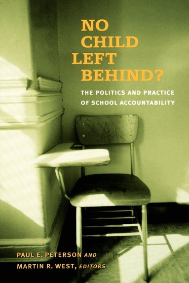 Paul E. Peterson, Martin R. West - No Child Left Behind?, Häftad